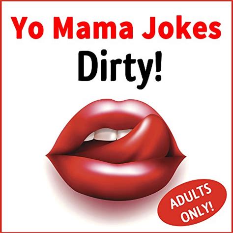 dirty your mama jokes|183 Best Yo Mama Jokes of All Time — Best Life.